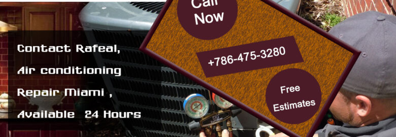 Rafael Air Conditioning Repair Miami