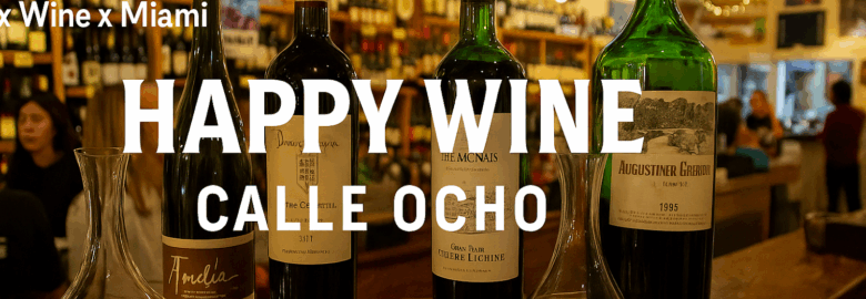Happy Wine Calle Ocho
